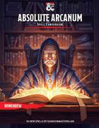 Absolute Arcanum - Spell Compendium