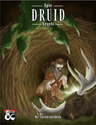 Epic Levels: Druid