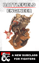 Battlefield Engineer - Fighter 5e Subclass