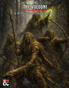 Monster Manual Spotlight - The Volodni