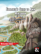 Explorer's Guide to Amn: Minsorran
