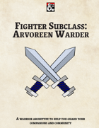 Fighter Subclass: Arvoreen Warder