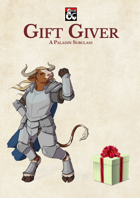 Gift Giver, a Paladin Subclass