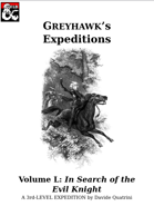 Greyhawk's Expeditions - Volume L: In Search of the Evil Knight