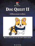 Dog Quest II: A Wheelchair for Bleu