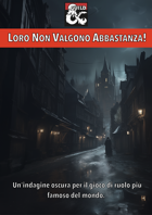 Loro non valgono abbastanza!