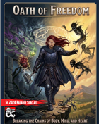 Oath of Freedom - A Complete Paladin Subclass Supplement