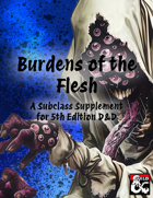 Burdens of the Flesh