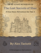 FR-DC-STRAT-DUNGEON-04 The Lost Secrets of Shar