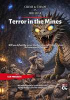 Crime and Chaos in Mirabar: Terror in the Mines