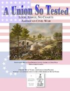 A Union So Tested: Look, Sarge, No Charts: American Civil War