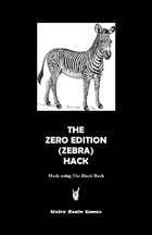 The Zero Edition (Zebra) Hack