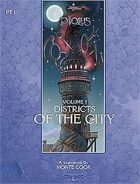 Ptolus: Districts of the City, Vol. 1