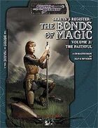 Skreyn's Register The Bonds of Magic Vol 2: The Faithful