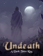Undeath - A Dark Tales Rpg