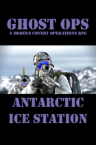 Ghost Ops - Antarctic Ice Station