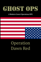 Ghost Ops - Operation: Dawn Red