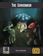 The Shroomkin - A Dungeon World Playbook