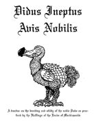 Didus Ineptus Avis Nobilis