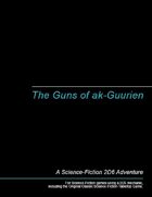 The Guns of ak-Guurien