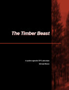 SYSTEMLESS SCENARIOS: The Timber Beast