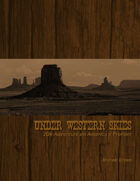 Under Western Skies: 2D6 Adventure on America's Frontier (Deluxe Edition)