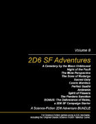 2D6 SF Adventures, Vol. 8 [BUNDLE]