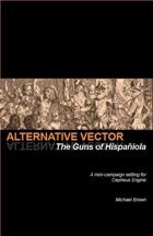 Alternative Vector: The Guns of Hispañiola