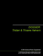 Dossier: Tristan & Trixane Halvern
