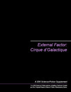 External Factor: Cirque d'Galactique