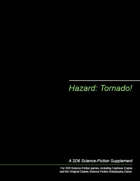 Hazard: Tornado!