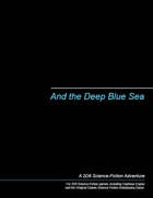 And the Deep Blue Sea