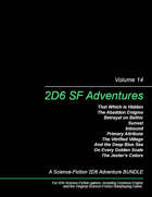 2D6 SF Adventures, vol. 14 [BUNDLE]