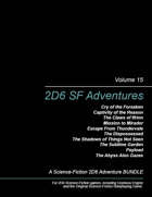 2D6 SF Adventures, vol. 15 [BUNDLE]