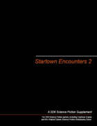 Startown Encounters 2
