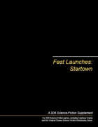 Fast Launches: Startown