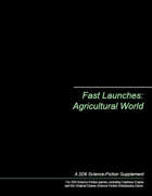 Fast Launches: Agricultural World