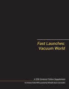 Fast Launches: Vacuum World