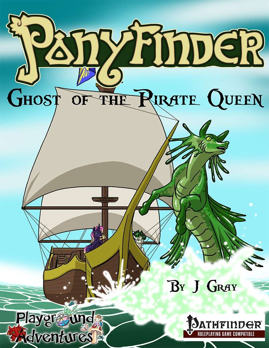 Ponyfinder - Ghost of the Pirate Queen - Playground Adventures | Ponyfinder  | DriveThruRPG