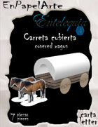 Carreta cubierta / covered wagon (carta/letter)