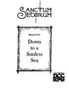 Sanctum Secorum - Episode #13 Companion