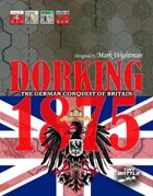Dorking 1875: The German Conquest of Britain