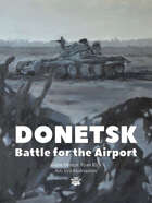 Donetsk: Battle for the Airport