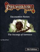 The Swamp of Sorrows - 5th Edition