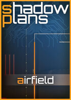 Shadowplans - Airfield