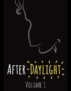 After Daylight (A Vampire Comedy) - Vol 1
