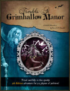 Trouble at Grimhallow Manor