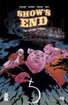 Show's End: The Second Coming #4
