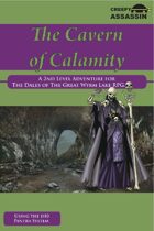 The Cavern of Calamity: A 2nd Level The Dales of The Great Wyrm Lake RPG Adventure