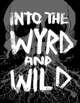 Into the Wyrd and Wild Revised Edition